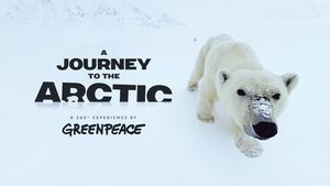 Greenpeace Journey to the Arctic