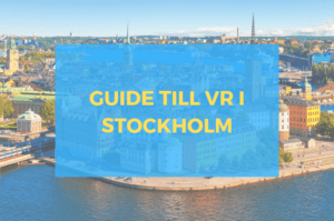 VR Stockholm - den stora guiden